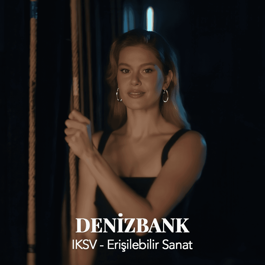 DENİZBANK ‘’IKSV - ERİŞİLEBİLİR SANAT PARTNERİ DENİZBANK’’