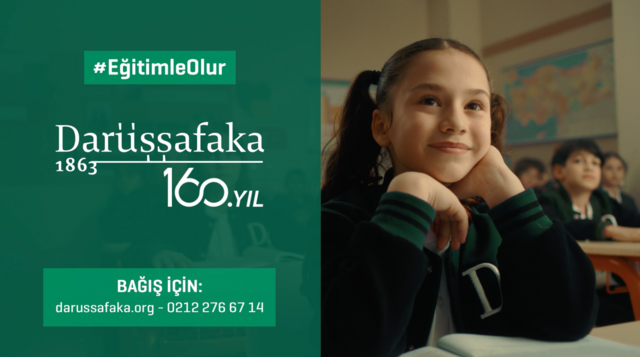 DARÜŞŞAFAKA "Eğitimle Olur"